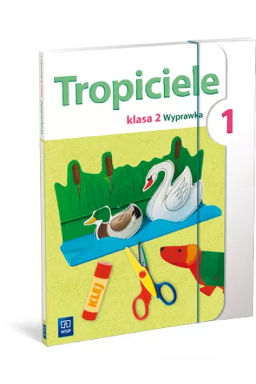 Tropiciele. Klasa 2. Wyprawka 1