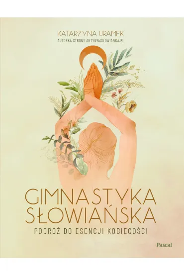 Gimnastyka s�owia�ska - Katarzyna  Uramek