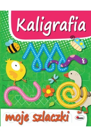 Kaligrafia. Moje szlaczki - El�bieta Bogucka