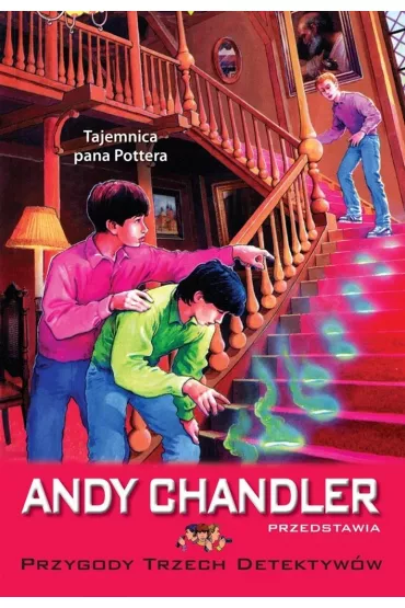 Tajemnica pana Pottera. Przygody Trzech Detektyw�w. Tom 14 - Andy Chandler