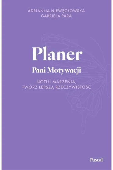 Planer Pani Motywacji - Adrianna  Niew�g�owska, Gabriela  Para