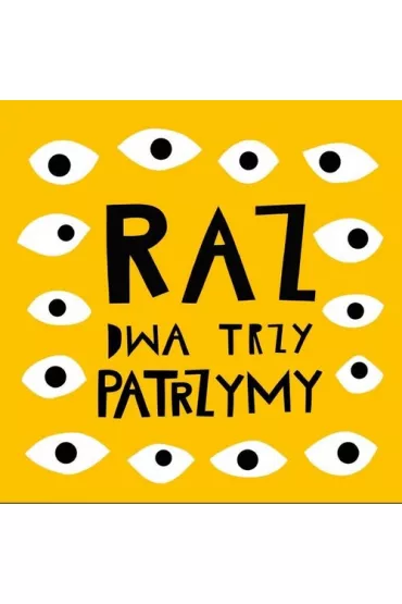 Raz, Dwa, Trzy. Patrzymy - Joanna Bartosik