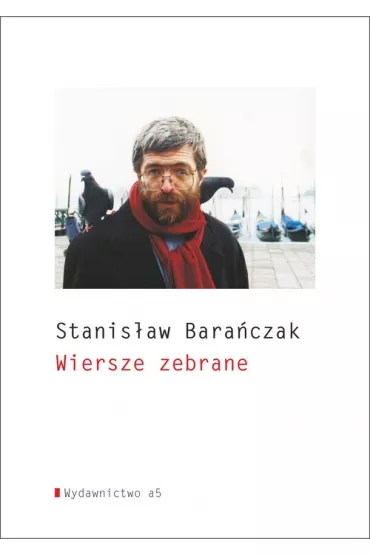 Wiersze zebrane Stanis�aw Bara�czak - Stanis�aw Bara�czak