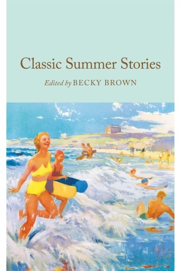 Classic Summer Stories - Becky  Brown