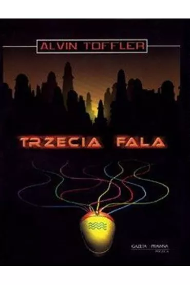 Trzecia fala - Alvin Toffler