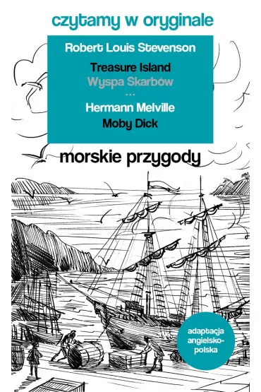 Morskie opowie�ci. Czytamy w oryginale wielkie powie�ci - Robert Louis Stevenson