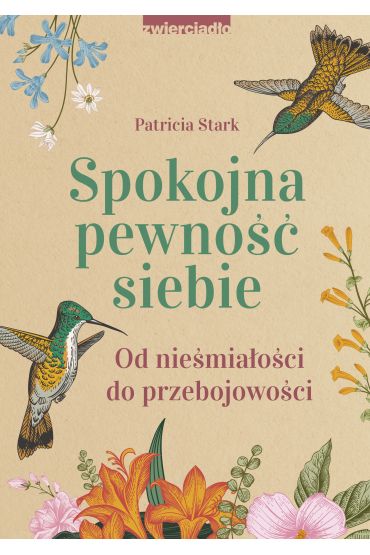 Spokojna pewność siebie. Od nieśmiałości do przebojowości