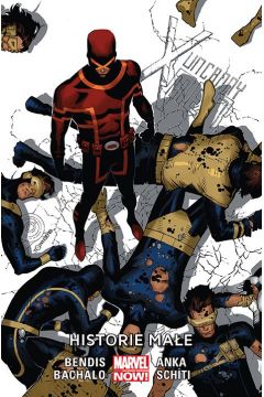 Marvel Now Historie mae. Uncanny X-Men. Tom 6