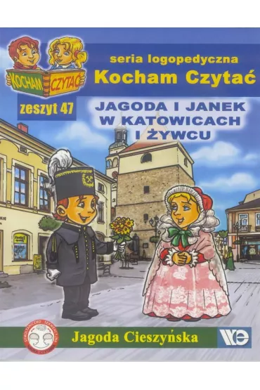 Kocham Czyta� Zeszyt 47 Jagoda i Janek w Katowicach i �ywcu - Jagoda Cieszy�ska