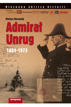 Admira Unrug 1884-1973 Mariusz Borowiak