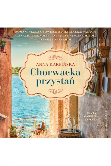 Audiobook Chorwacka przysta� mp3 - Anna Karpi�ska
