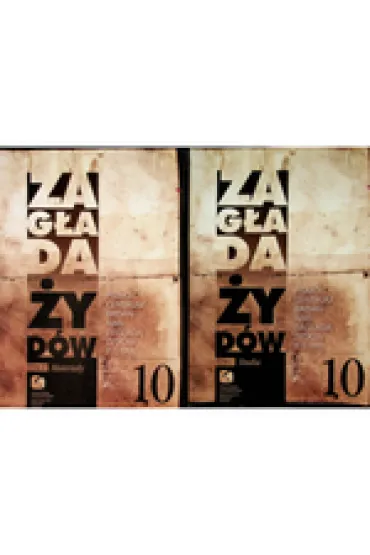 Zag�ada �yd�w Studia i Materia�y 10/2014 (tom 1 i 2)
