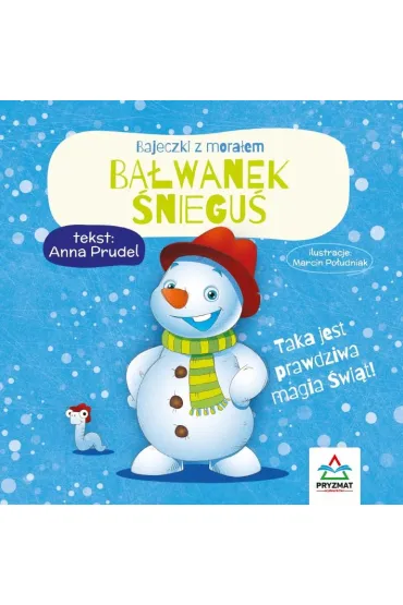 Bajeczki z mora�em. Ba�wanek �niegu�