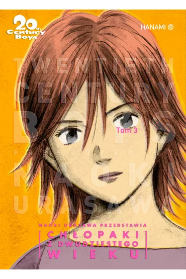 Ch�opaki z dwudziestego wieku. 20th Century Boys. Tom 3 - Naoki Urasawa