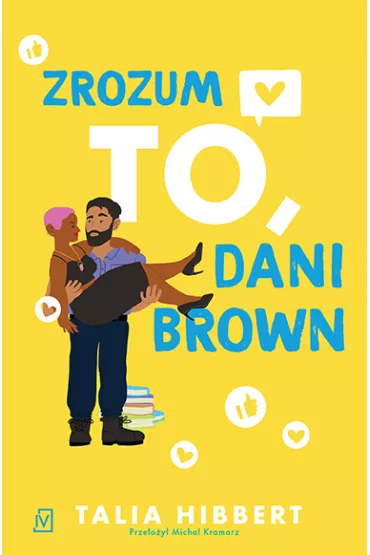 Zrozum to, Dani Brown - Hibbert Talia