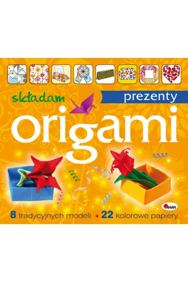 Origami. Sk�adam prezenty - Piotr Kozera, Tomasz Jab�o�ski