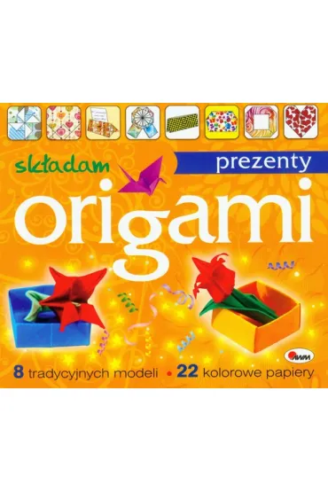 Origami. Sk�adam prezenty - Piotr Kozera, Tomasz Jab�o�ski