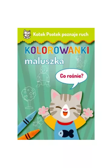 Malowanka A4 Kotek Psotek Co ro�nie?