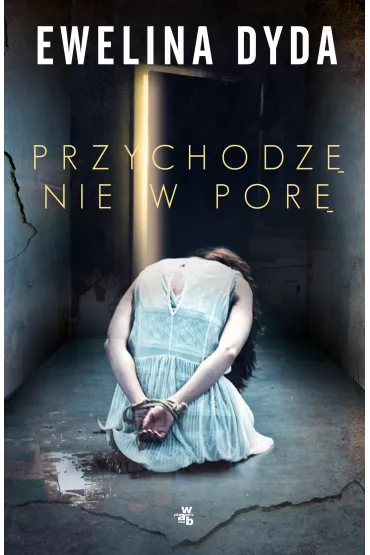 Przychodz� nie w por� - Ewelina Dyda
