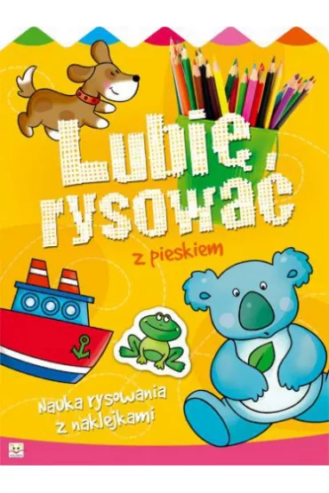 Lubi� rysowa� z pieskiem - Joanna Kuryjak