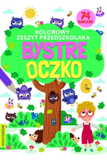 Bystre oczko. Kolorowy zeszyt przedszkolaka