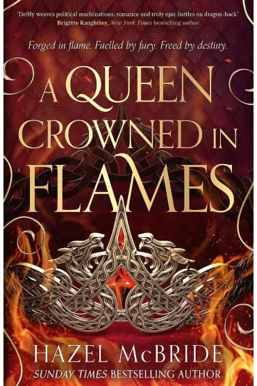 A Queen Crowned in Flames - Hazel  McBride