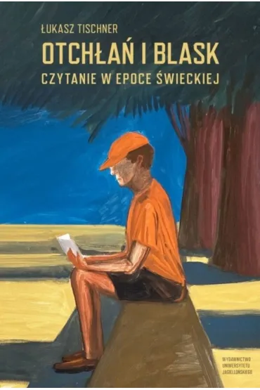 Otch�a� i blask. Czytanie w epoce �wieckiej - �ukasz Tischner