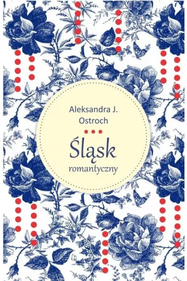 �l�sk romantyczny - Aleksandra J. Ostroch