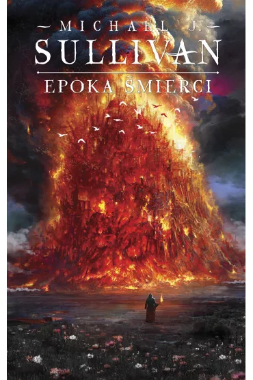 Epoka �mierci. Legendy Pierwszego Imperium. Tom 5 - Michael J. Sullivan