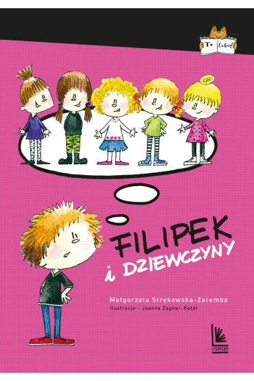 Filipek i dziewczyny - Ma�gorzata Str�kowska-Zaremba