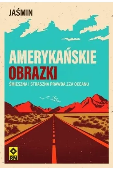 Ameryka�skie obrazki �mieszna i straszna prawda zza oceanu - Ja�min
