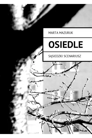 eBook Osiedle mobi epub - Marta  Mazuruk