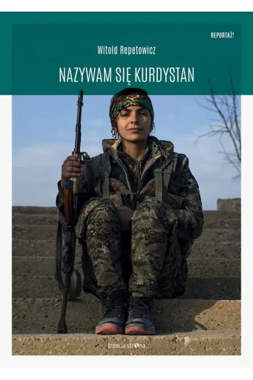 Nazywam si� Kurdystan - Witold Repetowicz