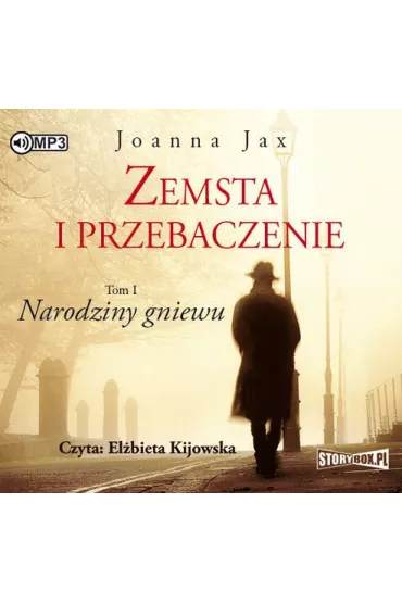 Audiobook Narodziny gniewu. Zemsta i przebaczenie. Tom 1 CD - Joanna Jax
