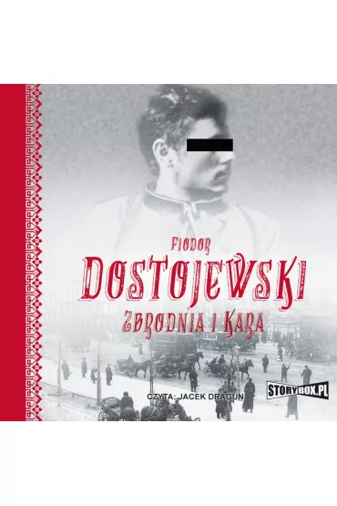 Audiobook Zbrodnia i kara mp3 - Fiodor Dostojewski