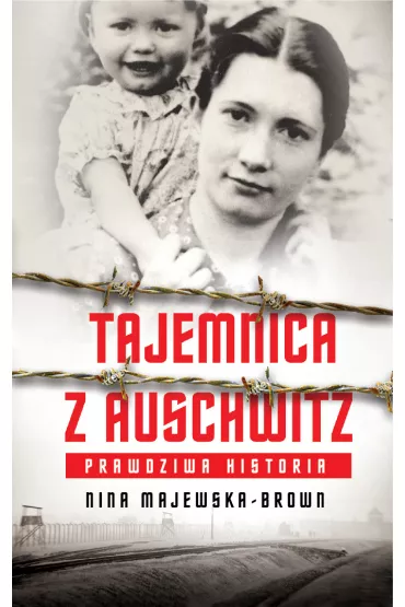 Tajemnica z Auschwitz - Nina Majewska-Brown