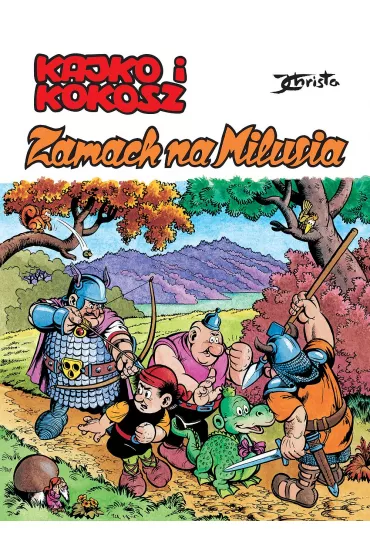 Kajko i Kokosz. Zamach na Milusia - Janusz Christa