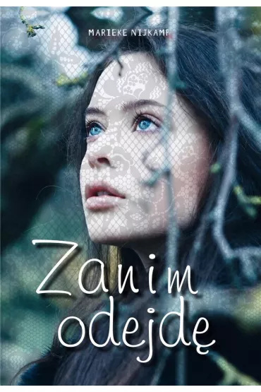 Zanim odejd� - Marieke Nijkamp