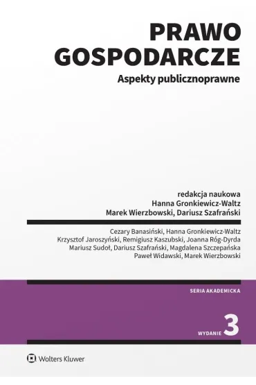 Prawo gospodarcze. Aspekty publicznoprawne - Hanna Gronkiewicz-Waltz