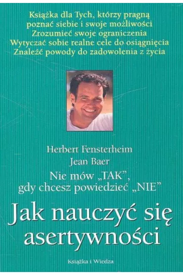 Jak nauczy� si� asertywno�ci - Jean Baer, Herbert Fensterheim