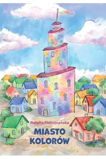 Miasto kolor�w - Natalia  Pietuszy�ska