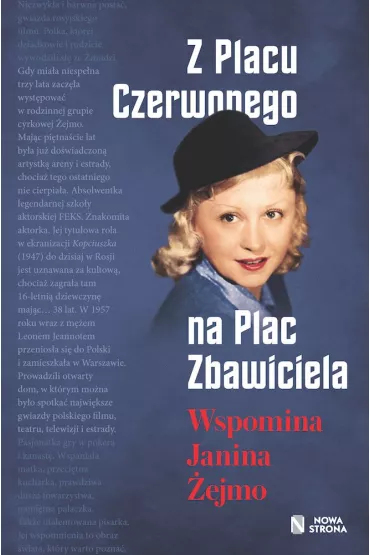 Z Placu Czerwonego na Plac Zbawiciela. Wspomina Janina �ejmo - Janina  �ejmo