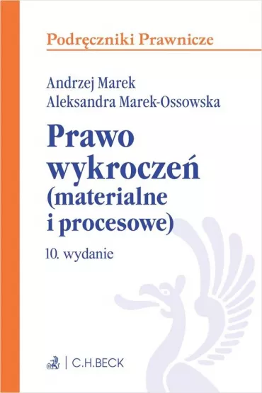 PRAWO WYKROCZE� (MATERIALNE I PROCESOWE) Wyd.10 &ndash; Podr�czniki Prawnicze