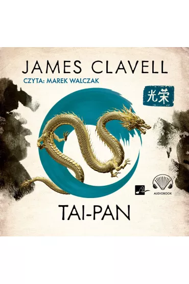 Audiobook Tai-Pan. Saga Azjatycka. Tom 2 CD - James Clavell