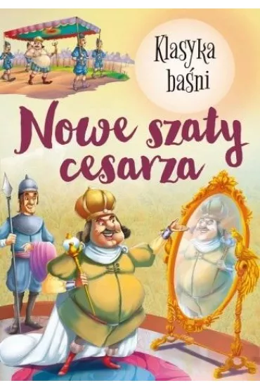 Nowe szaty cesarza. Klasyka ba�ni