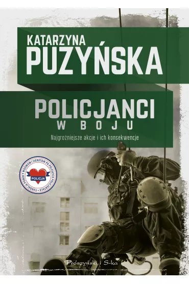 Policjanci. W boju - Katarzyna Puzyska