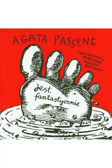 Jest fantastycznie - Agata Passent