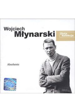 Z�ota Kolekcja - Absolutnie - Wojciech M�ynarski - Wojciech M�ynarski