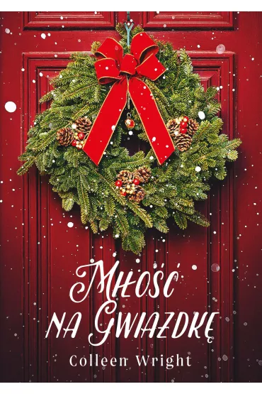 Mi�o�� na gwiazdk� - Colleen Wright