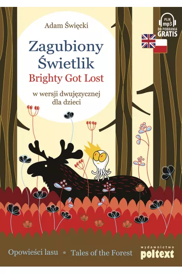Zagubiony �wietlik. Brighty Got Lost w wersji dwuj�zycznej dla dzieci - Adam �wi�cki
